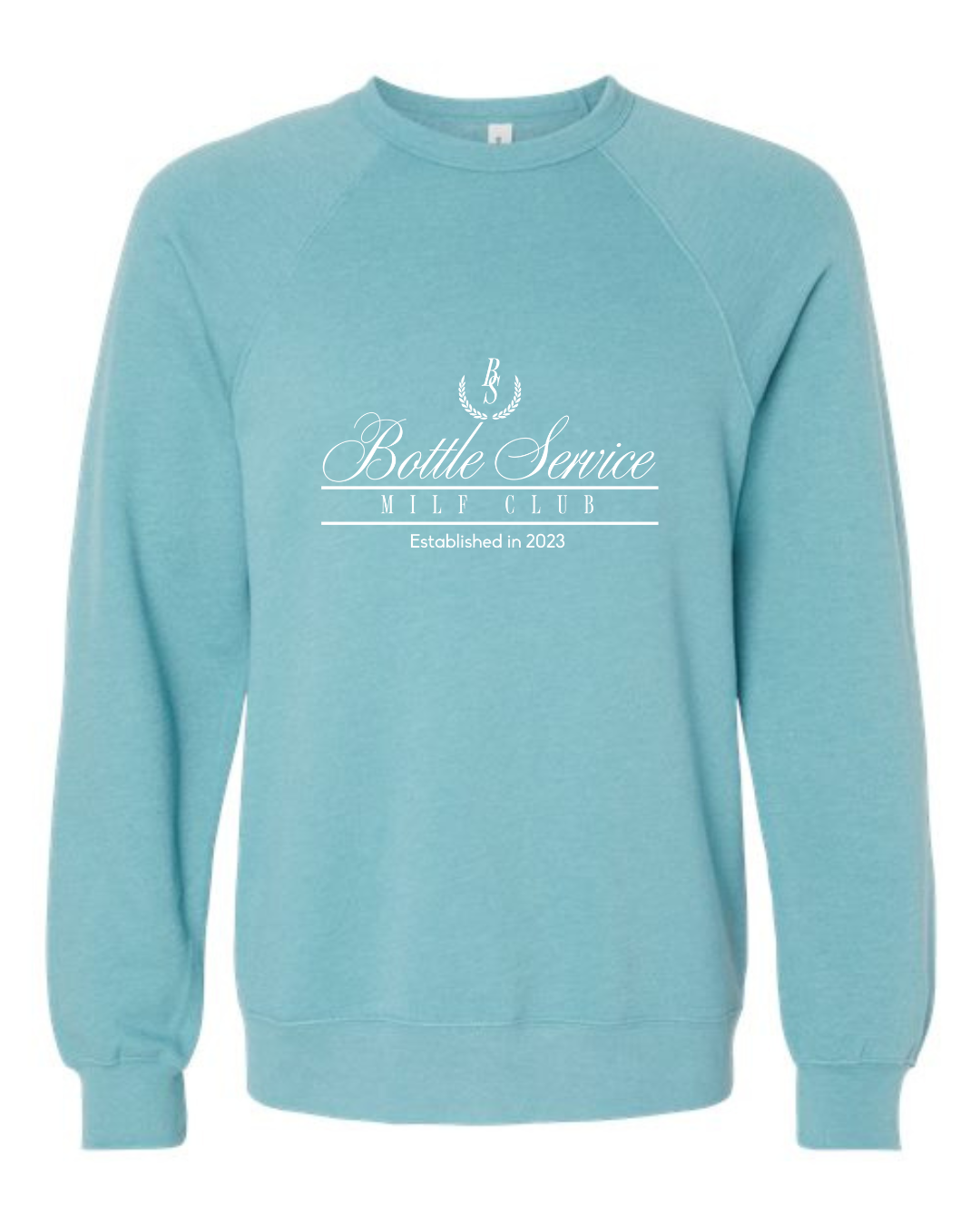 Bottle Service BS Crewneck CUSTOM