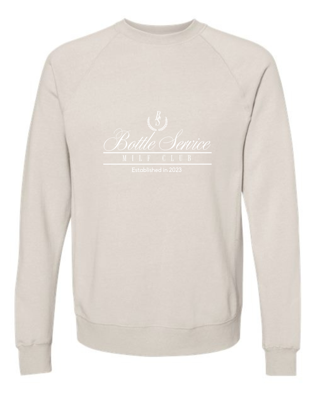 Bottle Service BS Crewneck CUSTOM