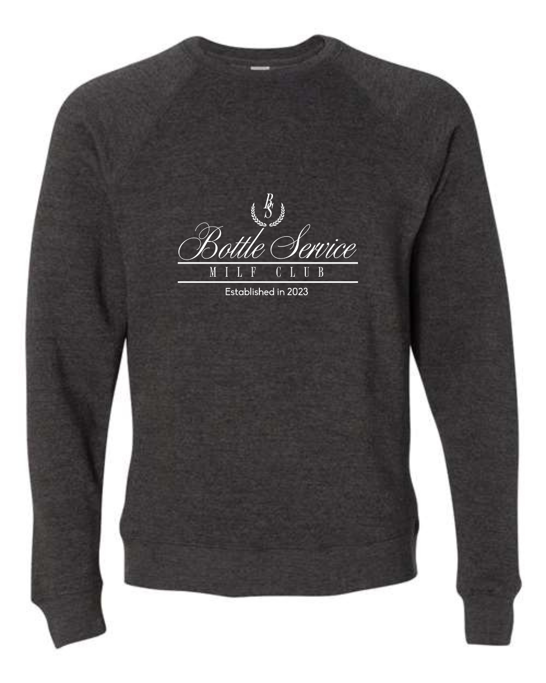 Bottle Service BS Crewneck CUSTOM