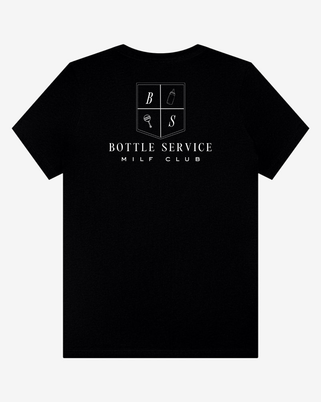 Bottle Service Milf Club Tee