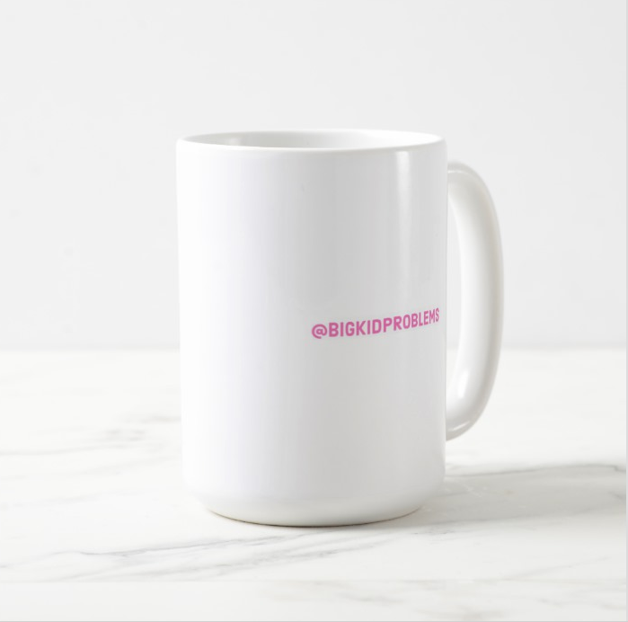 Started from the bottom Bigkidproblems Mug