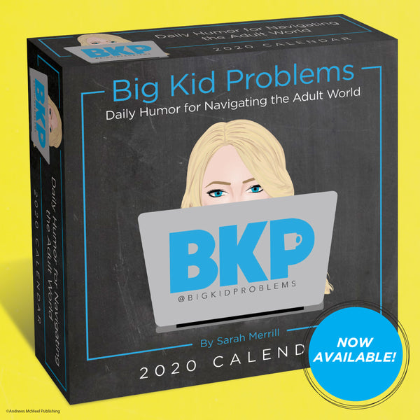 BigKidProblems 2020 Day-to-Day Calendar