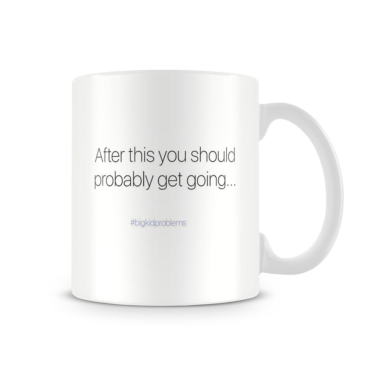 Morning After Mug: After This You Should Get Going...